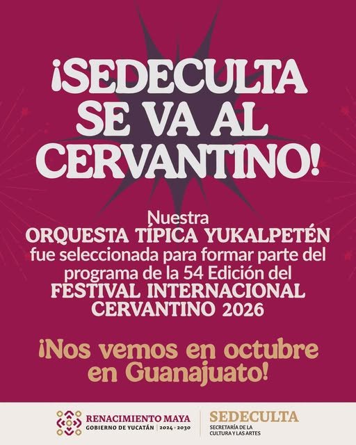 Yucatán sonará en el Cervantino 2026